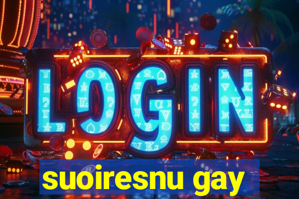 suoiresnu gay